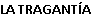 LA TRAGANTA