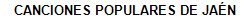 CANCIONES POPULARES DE JAN